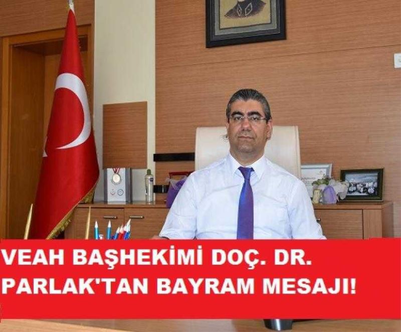 S.B.Ü VEAH Başhekimi Doç. Dr. Mehmet Parlak
