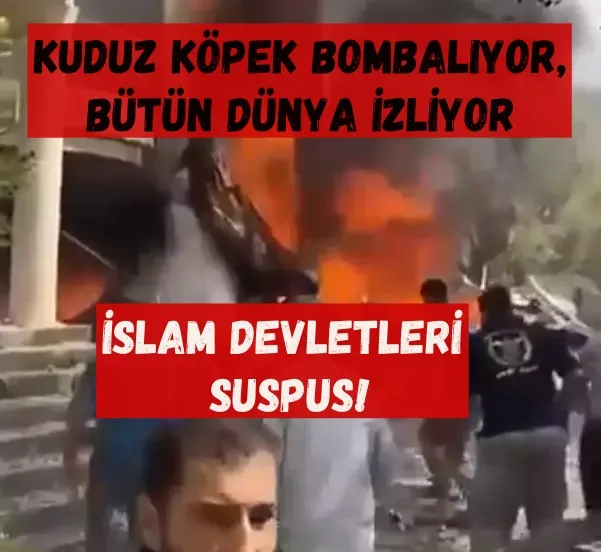 İsrail bombalıyor; Başta İslam devletleri olmak üzere dünya izliyor 